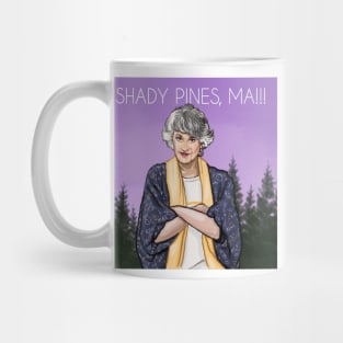 Shady Pines, Ma!! Mug